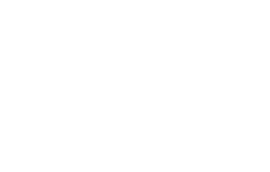 Final Touch Blinds & Shutters
