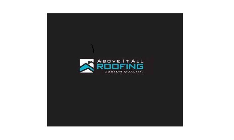 Above It All Roofing Inc